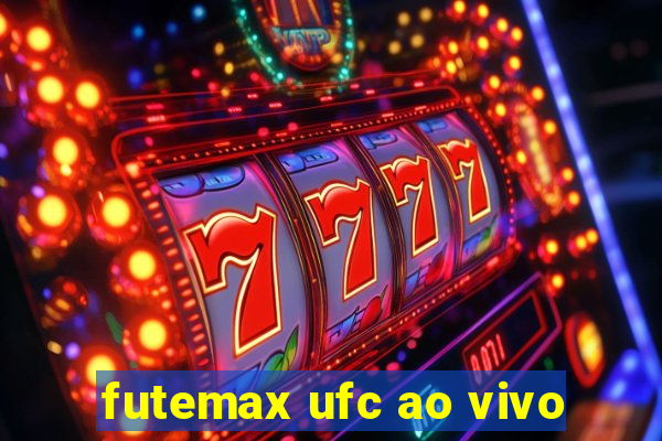 futemax ufc ao vivo